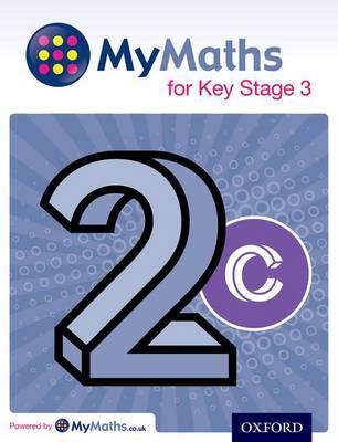 MyMaths: for Key Stage 3: Student Book 2C
