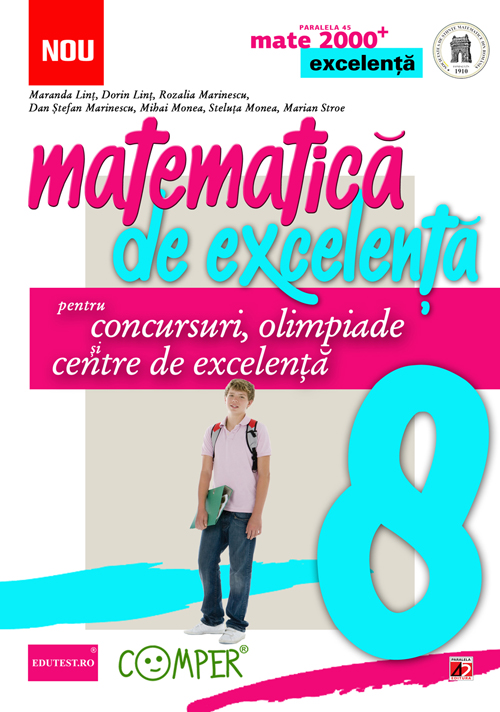 Matematica de excelenta - Clasa 8 - Pentru concursuri, olimpiade si centre de excelenta - Maranda Lint