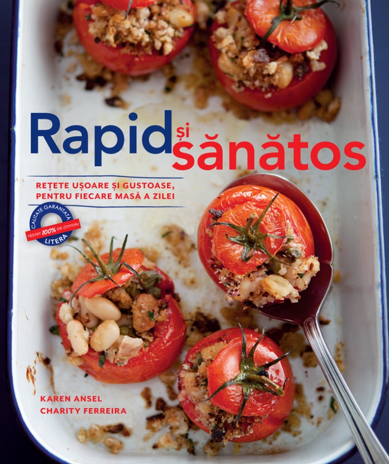 Rapid si sanatos - Karen Ansel, Charity Ferreira