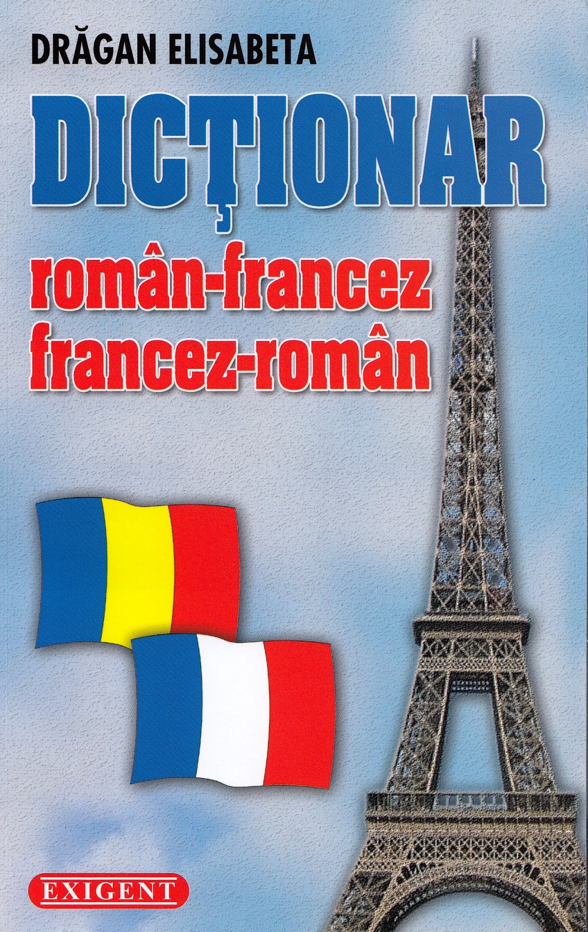 Dictionar roman-francez, francez-roman - Dragan Elisabeta