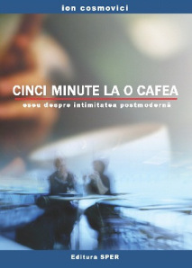 Cinci minute la o cafea - Ion Cosmovici