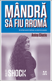Mandra sa fiu Rroma - Anina Ciuciu, Frederic Veille