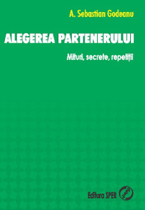 Alegerea partenerului - A. Sebastian Godeanu