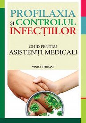 Profilaxia si controlul infectiilor - Vinice Thomas