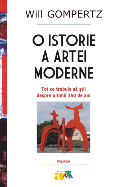 O istorie a artei moderne - Will Gompertz