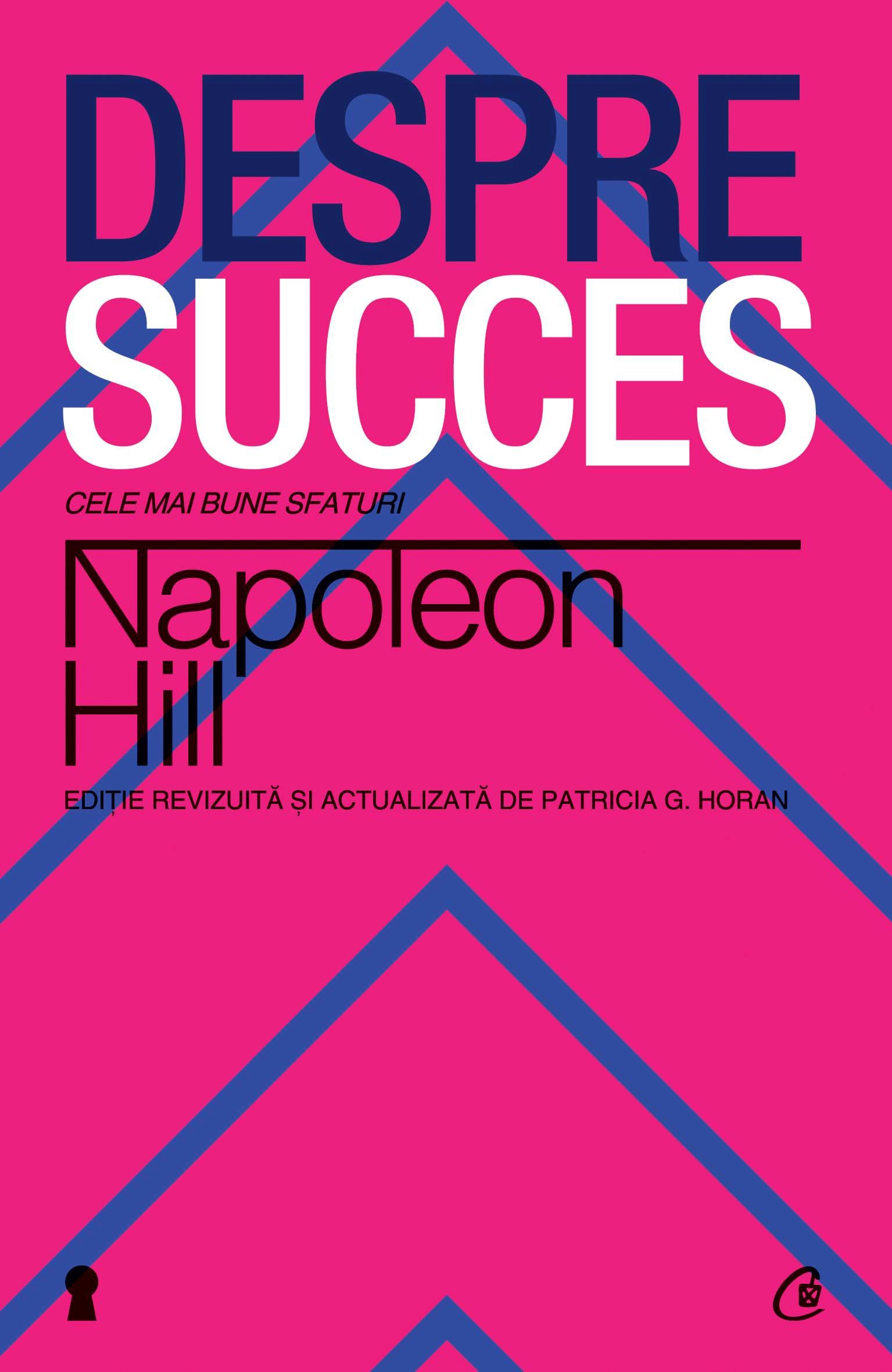 Despre succes - Napoleon Hill