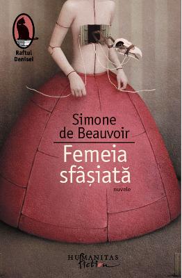 Femeia sfasiata - Simone de Beauvoir