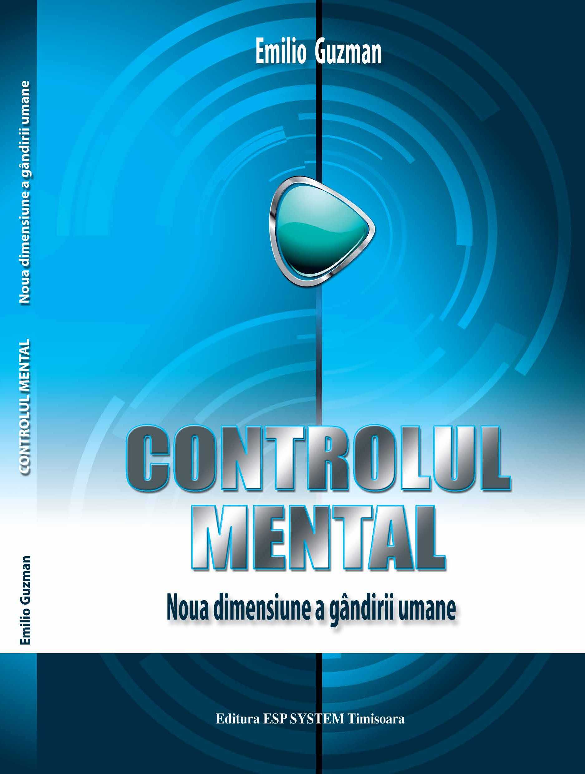 Controlul mental - Emilio Guzman