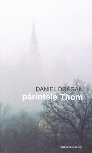 Parintele Thom (cartonat) - Daniel Dragan