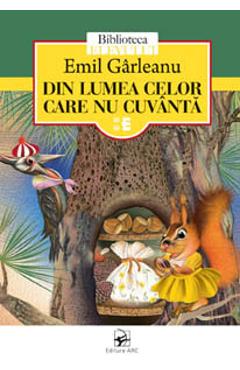 Coperta cărții 'Din lumea celor care nu cuvanta - Emil Garleanu'