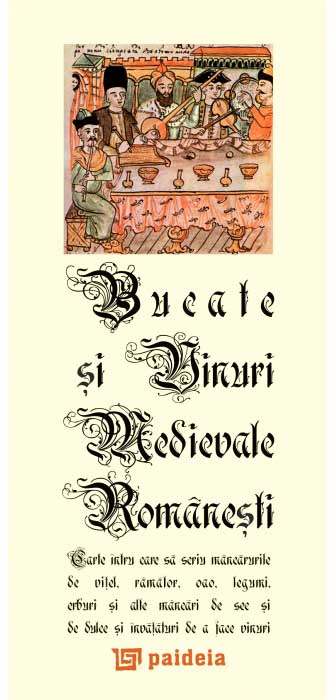 Bucate Si Vinuri Medievale Romanesti (Lb. Romana)