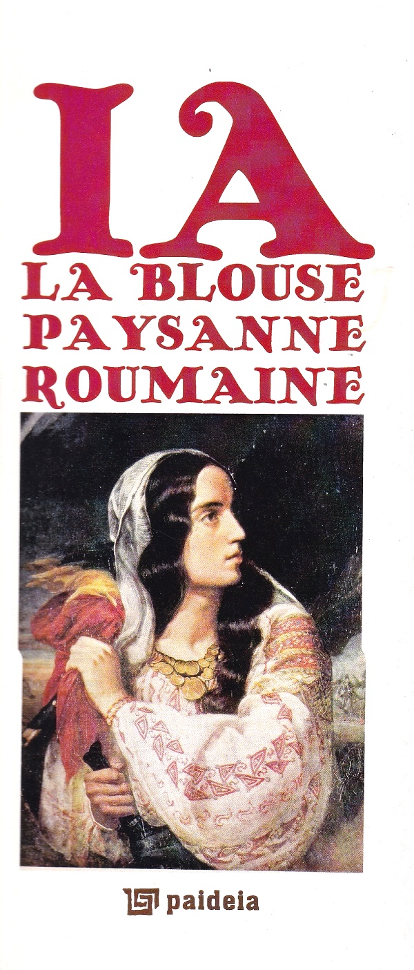 Povestea Iei. Ia La Blouse Paysenne Roumaine