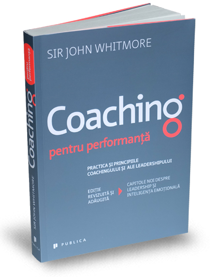 Coaching pentru performanta - John Whitmore