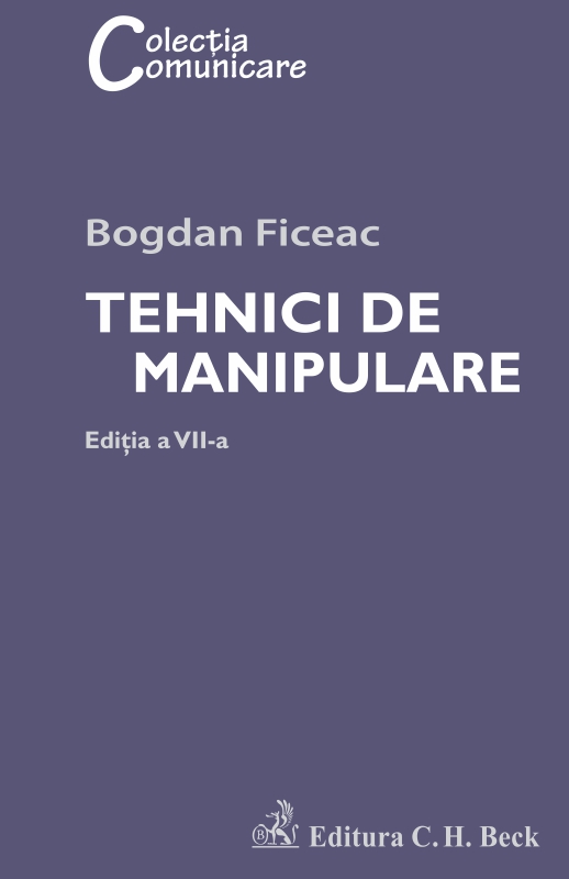 Tehnici de manipulare editia VII - Bogdan Ficeac