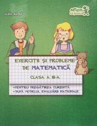 Exercitii si probleme de matematica cls 3 pentru evaluarea nationala - Alina Radu
