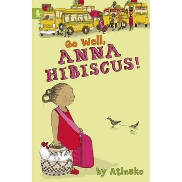 Go Well, Anna Hibiscus!