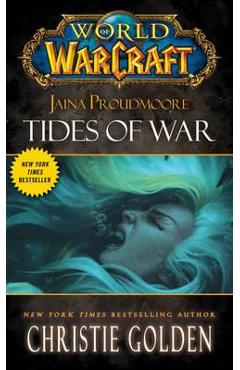 Poza produsului World of Warcraft: Jaina Proudmore: Tides of War - Christie Golden
