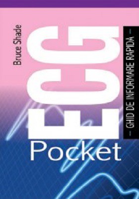 Pocket ECG. Ghid de informare rapida - Bruce Shade