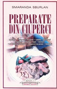 Preparate din ciuperci - Smaranda Sburlan