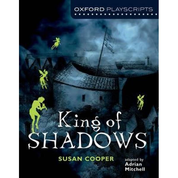 Oxford Playscripts: King of Shadows