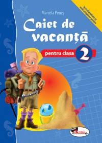 Caiet de vacanta clasa 2 ed.2014 - Marcela Penes