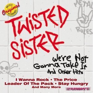 CD Twisted Sister - Were Not Gonna Take It - Hits