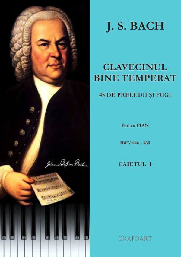 Clavecinul bine temperat pentru pian caietul 1 - J.S. Bach