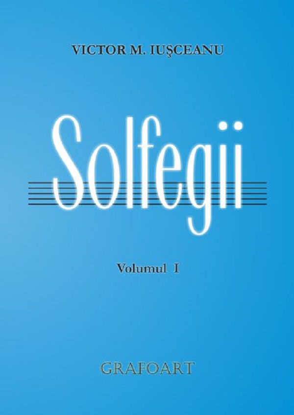 Solfegii vol.1 - Victor M. Iusceanu