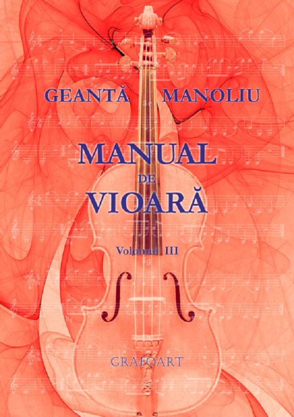 Manual de vioara vol. 3 - Geanta Manoliu