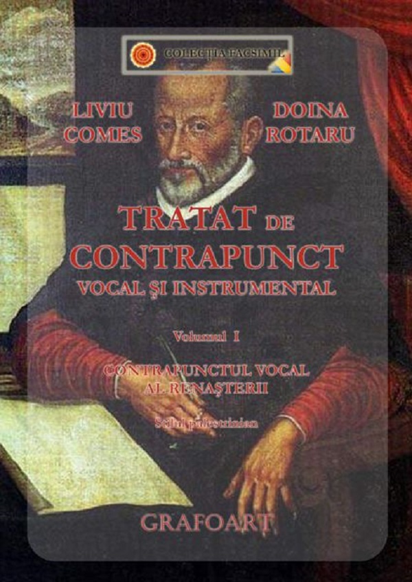 Tratat de contrapunct vocal si instrumental Vol.1 - Liviu Comes, Doina Rotaru