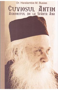 Poza produsului Cuviosul Antim Aghioritul de la Sfanta Ana - Haralambie M. Busias
