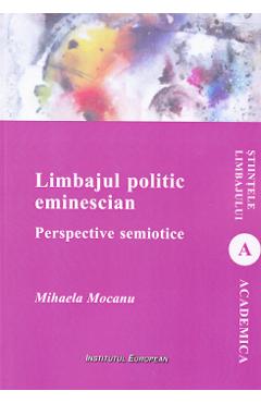 Poza produsului Limbajul politic eminescian - Mihaela Mocanu