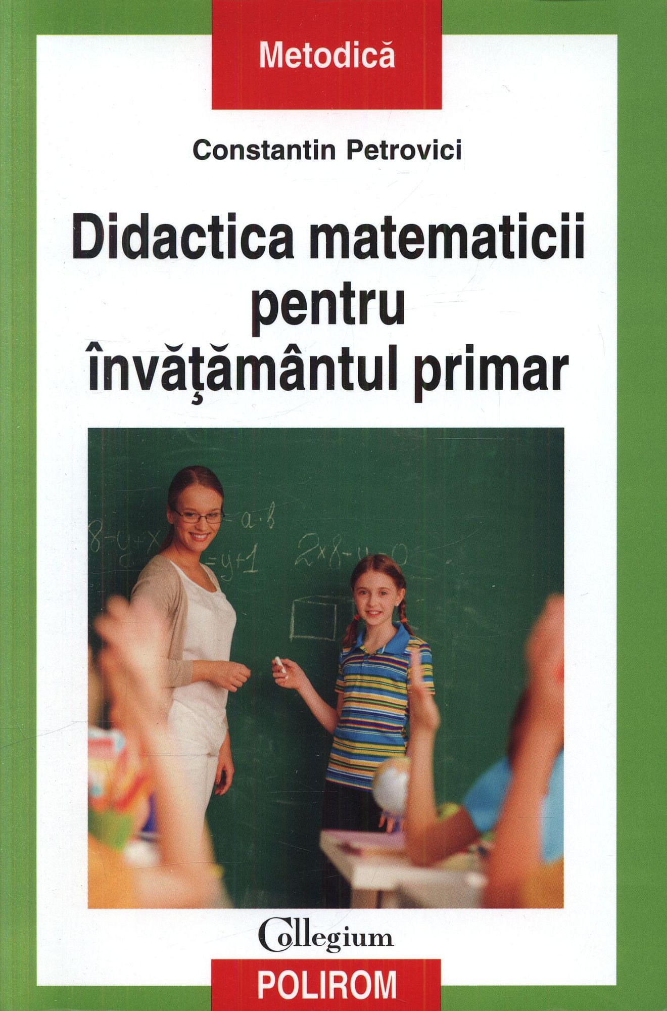 Didactica matematicii pentru invatamantul primar - Constantin Petrovici