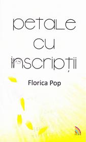 Petale cu inscriptii - Florica Pop