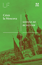 Criza la Moscova - Simone De Beauvoir