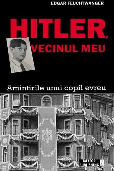 Hitler, vecinul meu - Edgar Feuchtwanger
