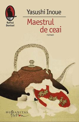 Coperta cărții 'Maestrul de ceai ed.2014 - Yasushi Inoue'