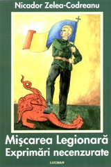 Miscarea Legionara. Exprimari necenzurate - Nicador Zelea-Codreanu