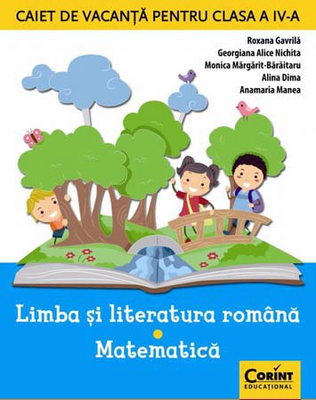 Caiet de vacanta cls 4 Romana+Matematica - Roxana Gavrila, Alina Dima
