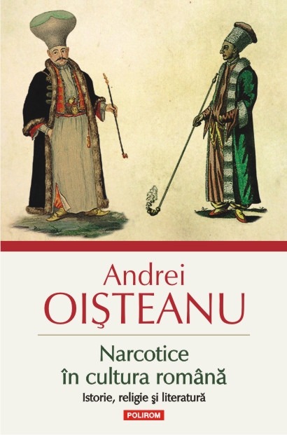 Narcotice in cultura romana Ed.3 - Andrei Oisteanu