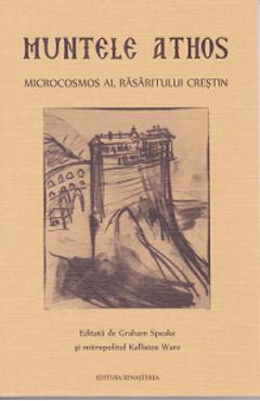 Coperta cărții Muntele Athos, microcosmos al Rasaritului Crestin