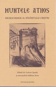 Muntele Athos, microcosmos al Rasaritului Crestin