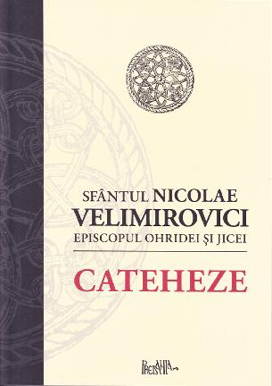 Cateheze - Sfantul Nicolae Velimirovici