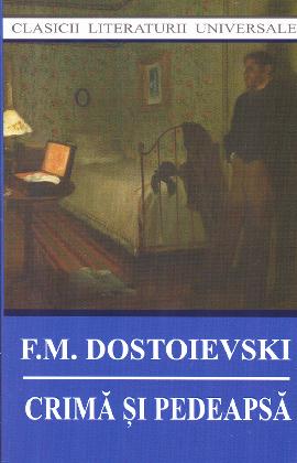 Crima si pedeapsa ed.2014 - F.M. Dostoievski