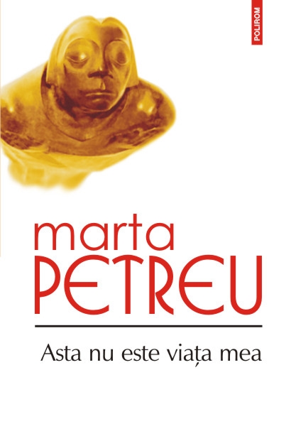 Asta nu este viata mea - Marta Petreu