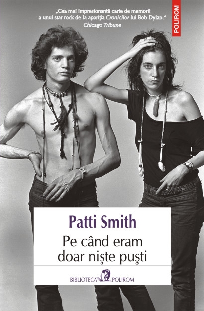 Pe Cand Eram Doar Niste Pusti - Patti Smith