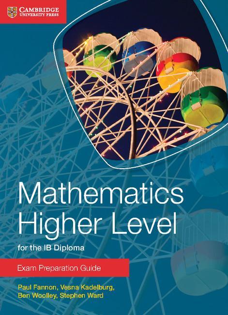 Mathematics Higher Level for the IB Diploma Exam Preparation