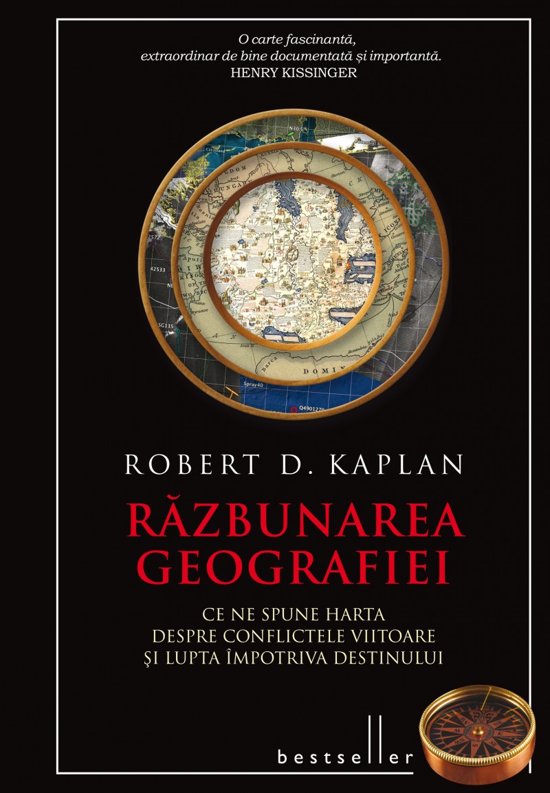 Razbunarea geografiei - Robert D. Kaplan