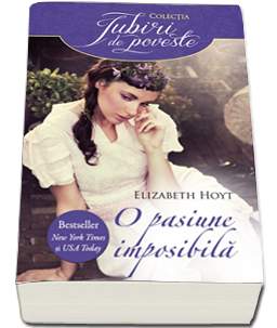 O Pasiune Imposibila - Elizabeth Hoyt