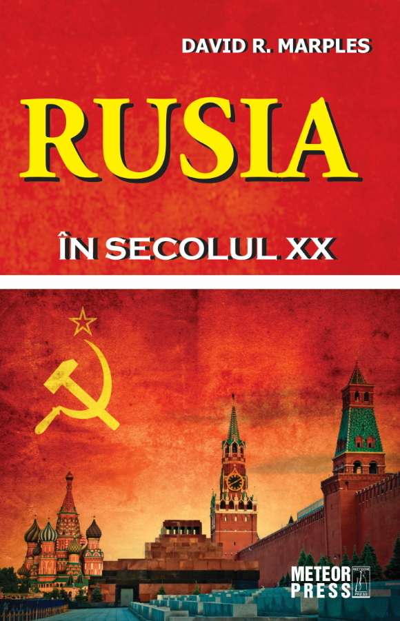 Rusia In Secolul Xx - David R. Marples
